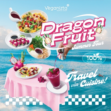 SUMMER TOUR WITH DRAGON FRUIT DISHES